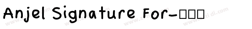Anjel Signature For字体转换